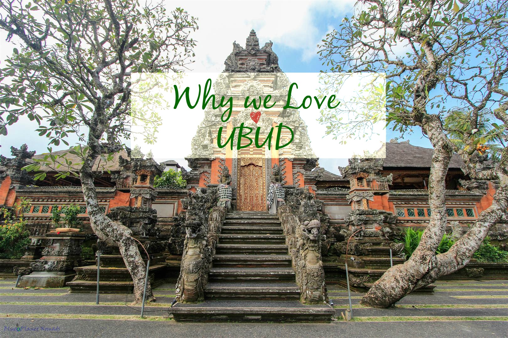 Why we Love Ubud