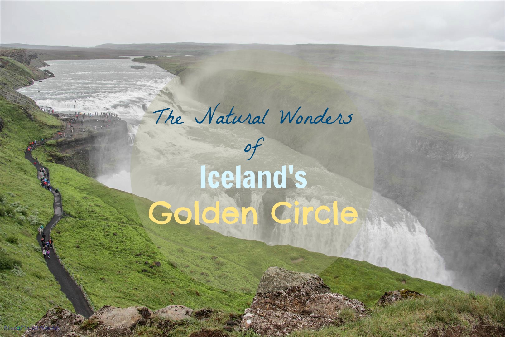 The Natural Wonders of Iceland’s Golden Circle