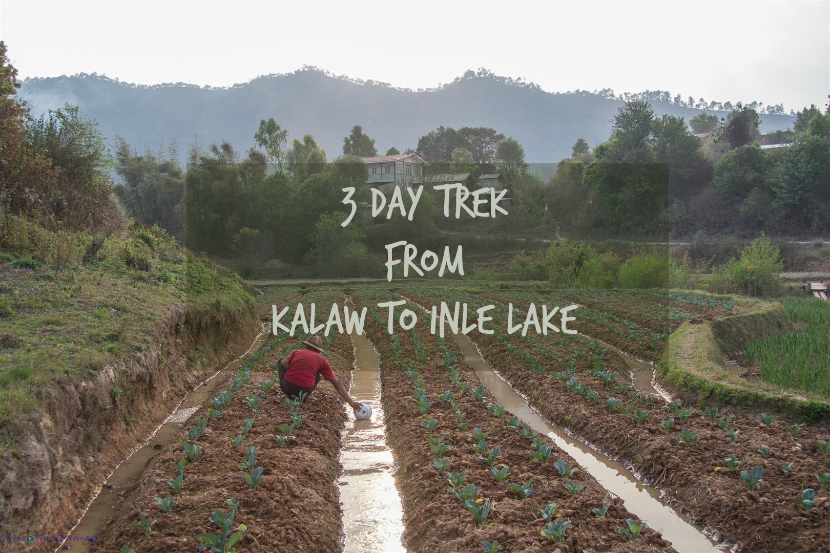 3 Day Trek from Kalaw to Inle Lake