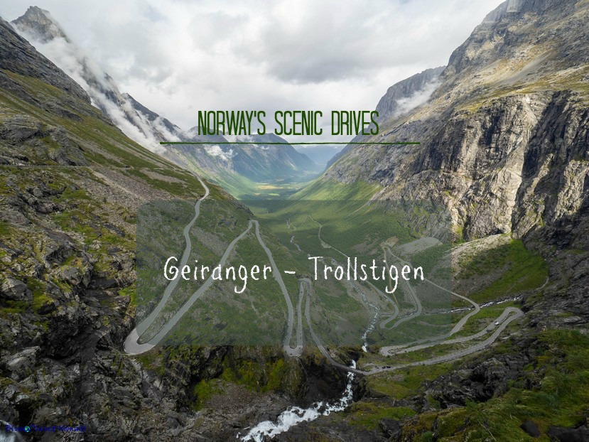 Norway’s Scenic Drives: Geiranger-Trollstigen