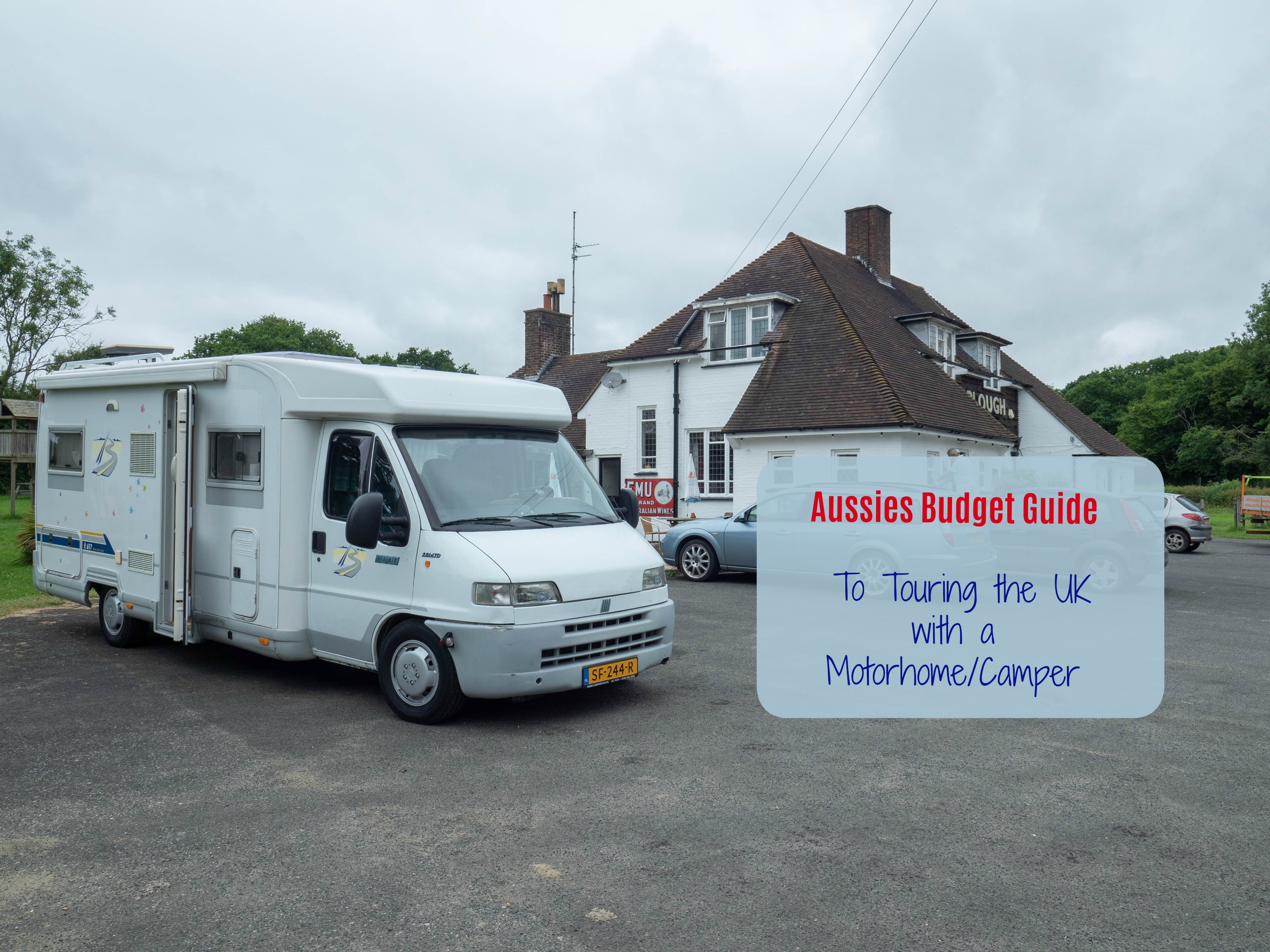 Aussies Budget Guide to Touring the UK with a Motorhome/Camper