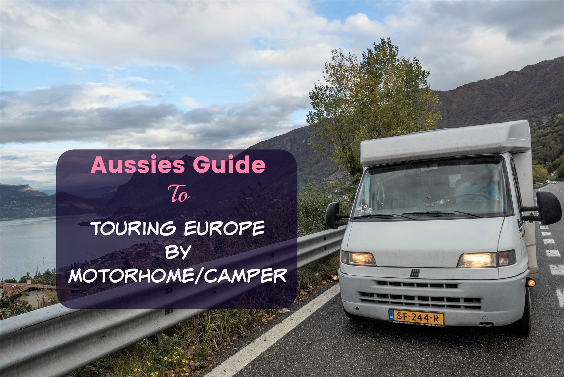 Aussies Guide to Touring Europe with a Motorhome/Camper